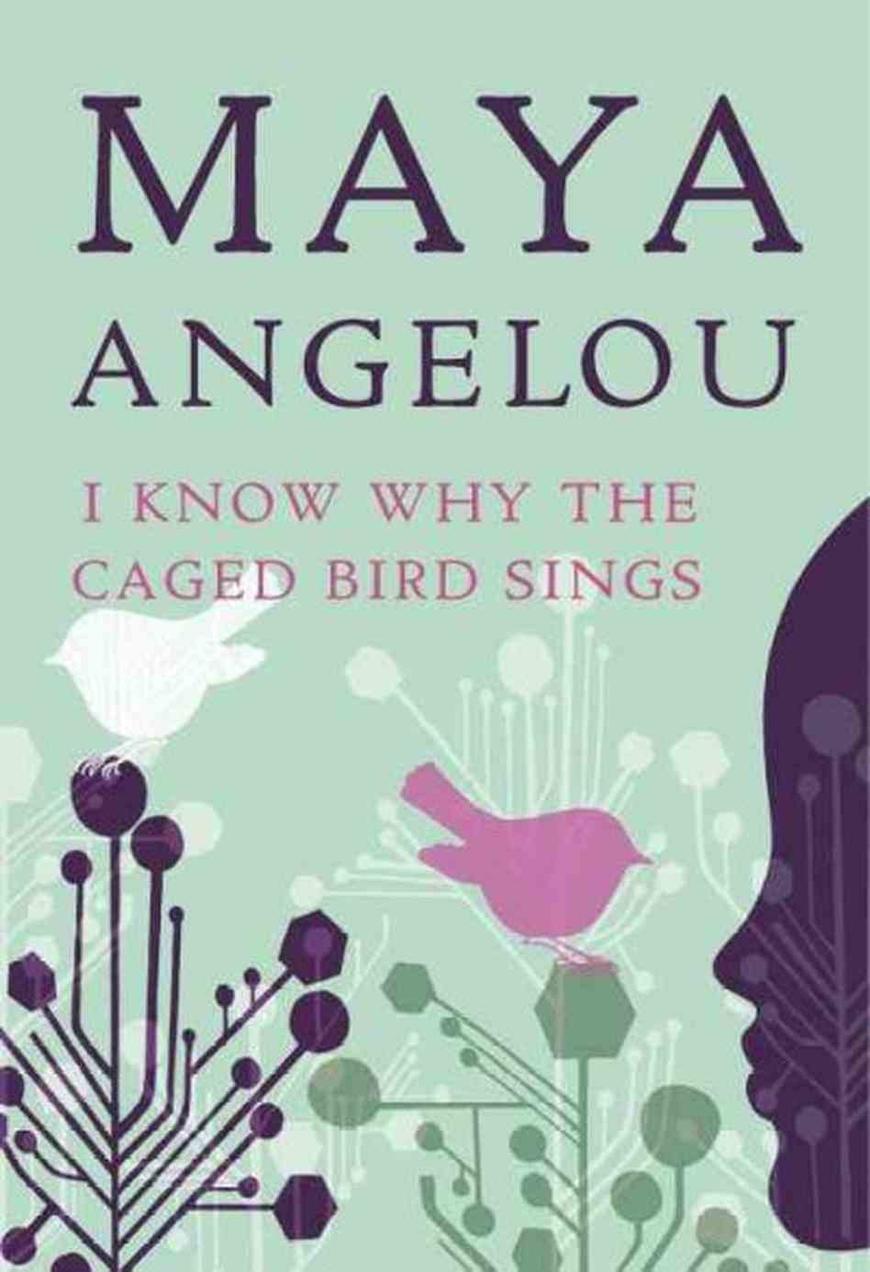 Maya Angelou's "I Know Why the Caged Bird Sings" large